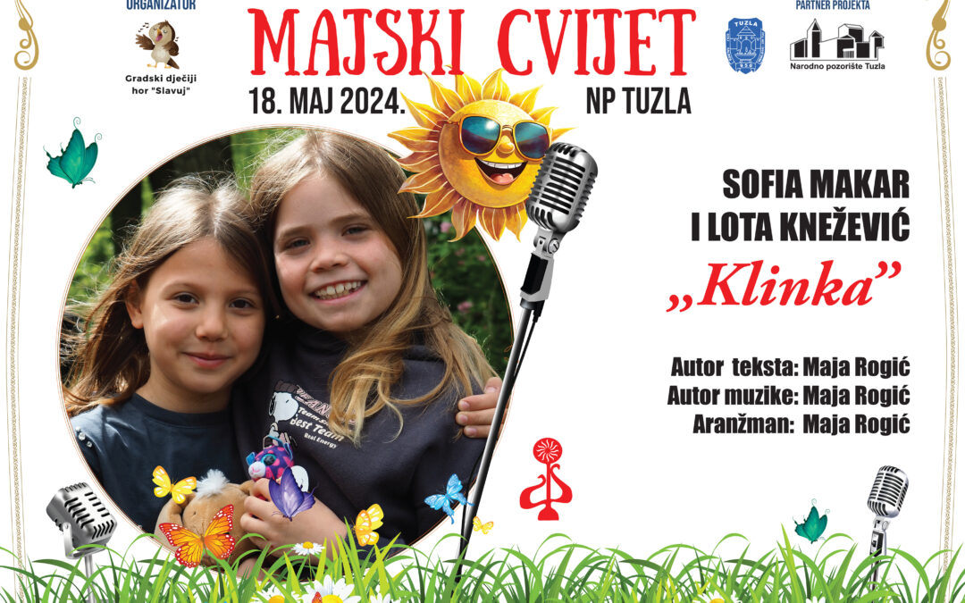 “Majski cvijet” 2024. “Klinka”  1. nagrada
